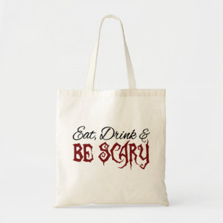 Bolsa Tote Coma, bebida & seja assustador