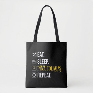 Bolsa Tote Coma. Durma. Pina Coladas. Repita. 