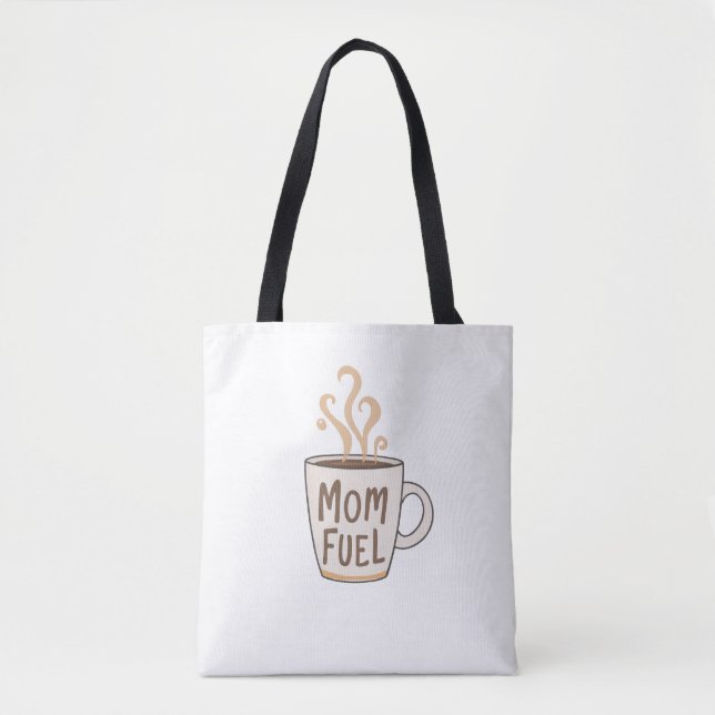 Bolsa Tote Combustível da mamãe | Café Mãe Presente | Dia de  (Frente)
