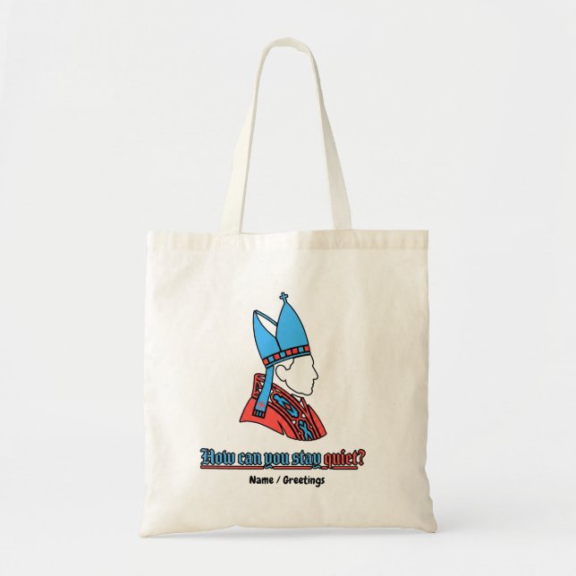 Bolsa Tote Como Você Pode Manter Silêncio Silhueta do Papa Fé (Frente)