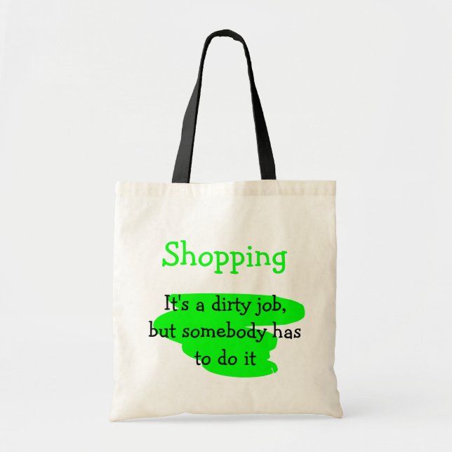 Bolsa Tote Compras, um trabalho sujo - Saca (Frente)