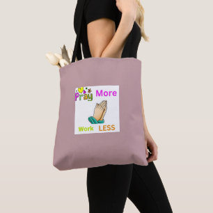 Bolsa Tote Confiança e equilíbrio: reze mais, trabalhe com sa