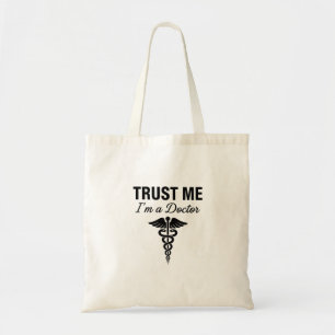 Bolsa Tote Confie em Mim Sou um Design Médico Divertido