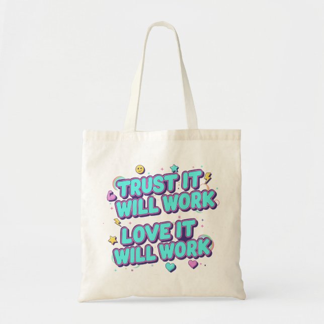 Bolsa Tote Confie que vai funcionar, ame que vai funcionar (Frente)