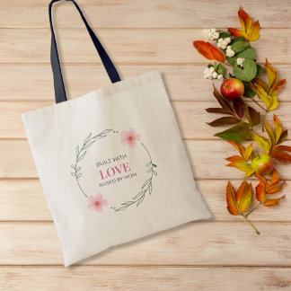 Bolsa Tote Construído Com Amor Criado Pela Mamãe Citação Flor