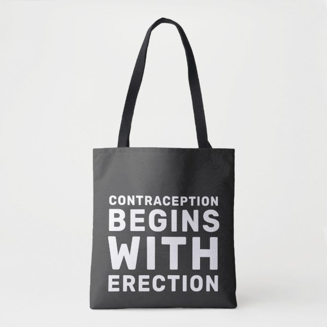 Bolsa Tote Contracepção começa com ereção dos direitos da mul (Frente)