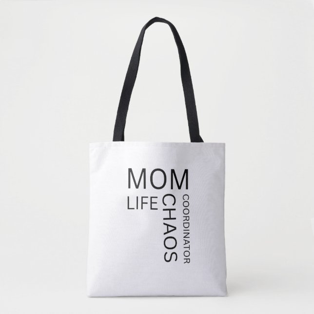 Bolsa Tote Coordenadora de Caos da Vida de Mãe (Frente)