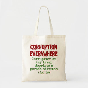 Bolsa Tote Corruption At Any Level - Corruption Quote