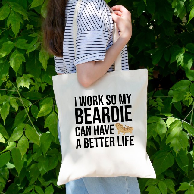 Bolsa Tote Cota de Trabalho Engraçado do Pais Replente (I work so my beardie can have a better life tote bag)