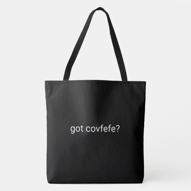 Bolsa Tote covfefe obtido? Presidente de Meme do texto do (Frente)