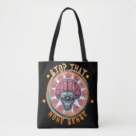 Bolsa Tote Crânio Cerebral "Pare com essa falta de sentido"