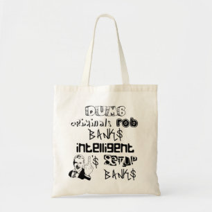 Bolsa Tote criminosos burros roubam aos bancos ONES inteligen