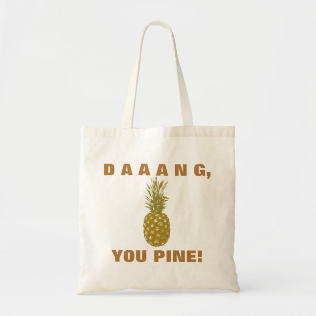 Bolsa Tote Daaang You Pine Tote Bag (Frente)