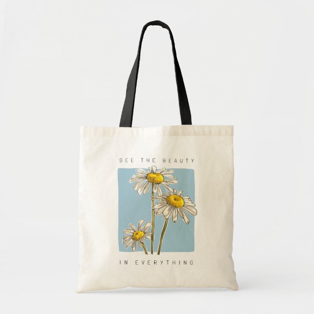Bolsa Tote Daisy Flowers Beauty Slogan (Frente)
