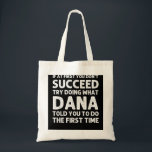 Bolsa Tote DANA Gift Name Personalizado Birthday Funny Christ<br><div class="desc">DANA Gift Name Personalizado Birthday Engraçado Piada de Natal</div>