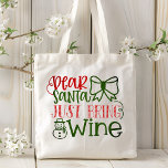 Bolsa Tote Dear Santa Just Bring Wine Modern Typography<br><div class="desc">This holidays design features the text "Dear Santa just bring wine" in modern red and green typography accented with a bow and snowman. #christmas #holidays #seasonal #festive #modern #chic #stylish #fun #cool #funny #humor #wine #tote #totebags #bags #accessories #christmasgifts #christmasstyle #fashion #fashionable #style #trendy</div>