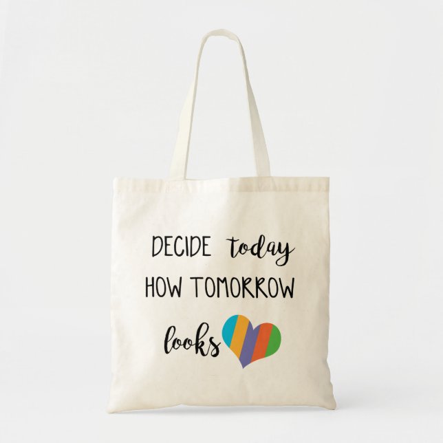 Bolsa Tote Decide today how tomorrow looks- love r+f (Frente)