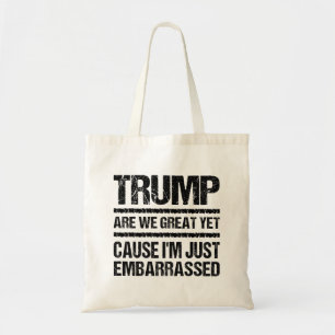 Bolsa Tote Declaração Ousada Contra Trump - Já somos grandios
