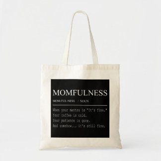 Bolsa Tote Definição de Momfulness Seu Jeito Divertido de Mãe