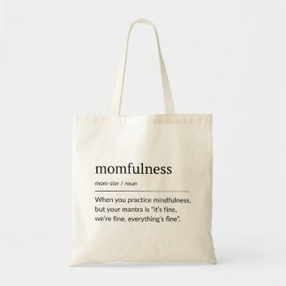 Bolsa Tote Definição de Momfulness Tipografia Minimalista Art