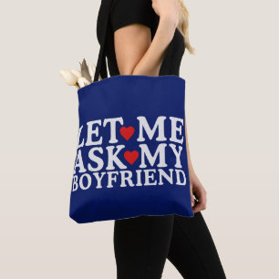 Bolsa Tote Deixe-Me Perguntar Ao Meu Namorado Feliz Dia Dos N
