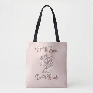 Bolsa Tote Deixe Nevar–Natal Divertido na Praia Rosa