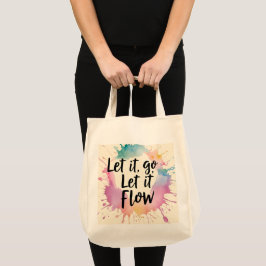Bolsa Tote Deixe-o fluir - reparando Design de cotação para M