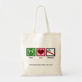 Bolsa Tote Dentist Office Peace Love Dentista Custa Personali