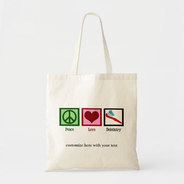 Bolsa Tote Dentist Office Peace Love Dentista Custa Personali (Frente)