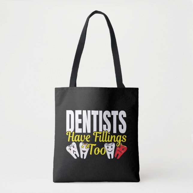 Bolsa Tote Dentista Tem Enchimentos Também - Sentimentos Dent (Frente)
