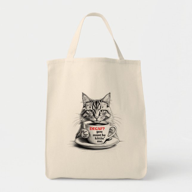 Bolsa Tote Descafeinado? Você deve estar brincando. (Frente)