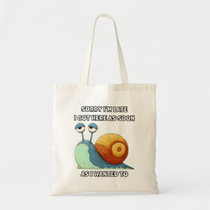 Bolsa Tote Desculpe, estou atrasado. Cheguei aqui assim que e