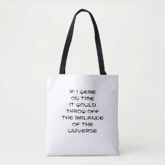 Bolsa Tote Desculpe-me por estar atrasado