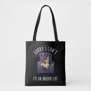Bolsa Tote Desculpe, não posso. Sou um gato interior.