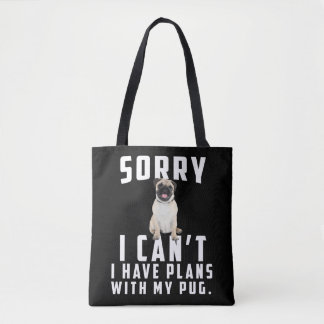 Bolsa Tote desculpe, não posso ter planos com meu cachorro
