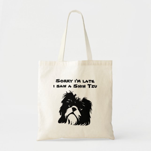 Bolsa Tote Desculpe o atraso, vi um Shih Tzu (Frente)