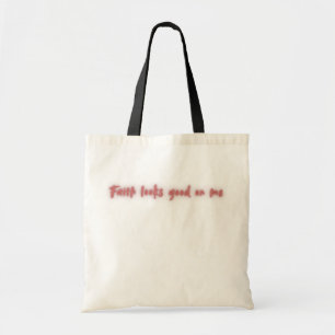 Bolsa Tote Desenho Inspirador de Fé Parece Bem em Mim