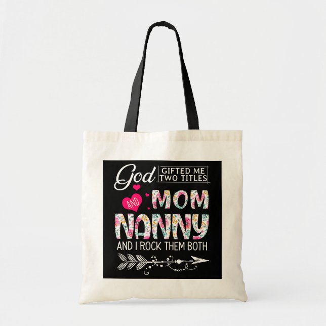 Bolsa Tote Deus Me Deu Dois Títulos Mãe E Nanny Flower (Frente)