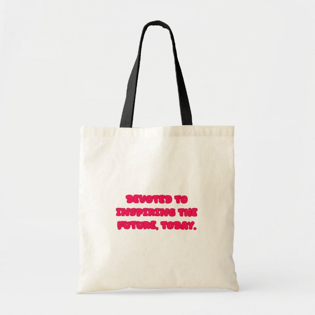 Bolsa Tote Devoted To Inspiring The Future Today Educator (Frente)
