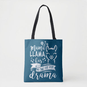 Bolsa Tote Dia de as mães Mama Lama Não Tem Tempo Para Seu Dr