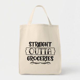 Bolsa Tote Divertido Straight Outta Groceries