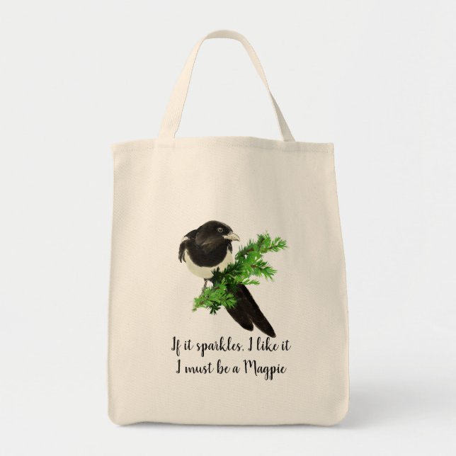 Bolsa Tote Divirta-se, Magpie... Se ele se desgasta, eu gosto (Frente)