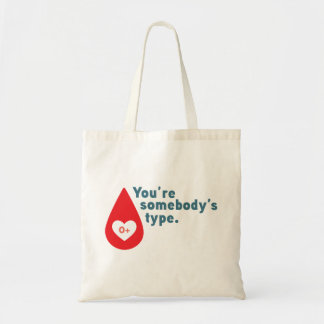 Bolsa Tote Donate Blood Type 0 Rh+ - You're somebody's type