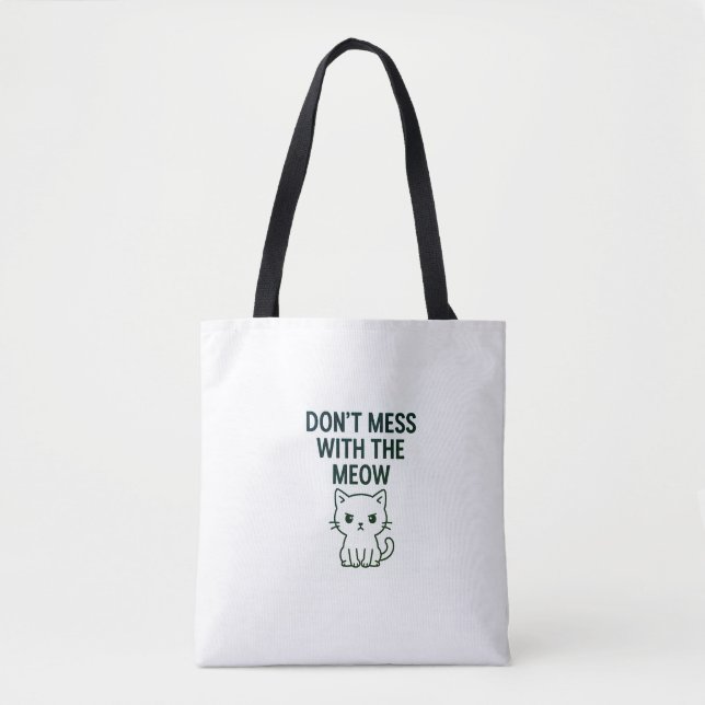 Bolsa Tote Don't Mess With the Meow Bags (Frente)