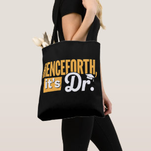 Bolsa Tote Doravante é Dr Grau de PhD Doutorado