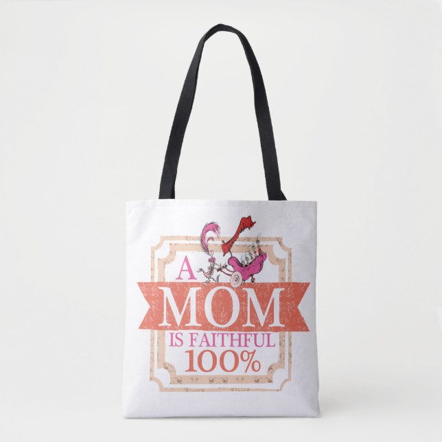 Bolsa Tote Dr. Seuss | Uma Mãe é Fiel 100% (Frente)