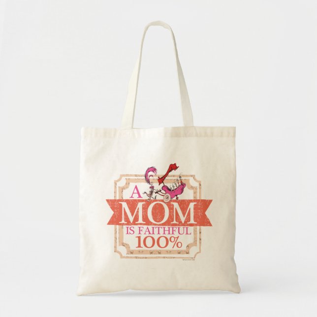 Bolsa Tote Dr. Seuss | Uma Mãe é Fiel 100% (Frente)