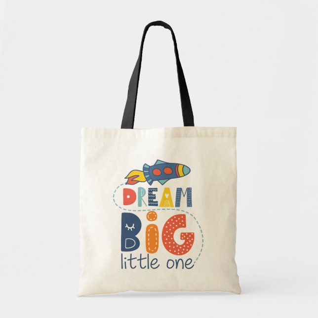 Bolsa Tote Dream Big Little One Rocket (Frente)