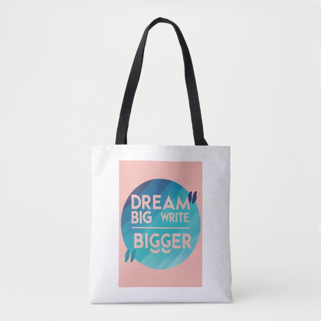Bolsa Tote Dream Big Write Bigger opção 3 (Frente)