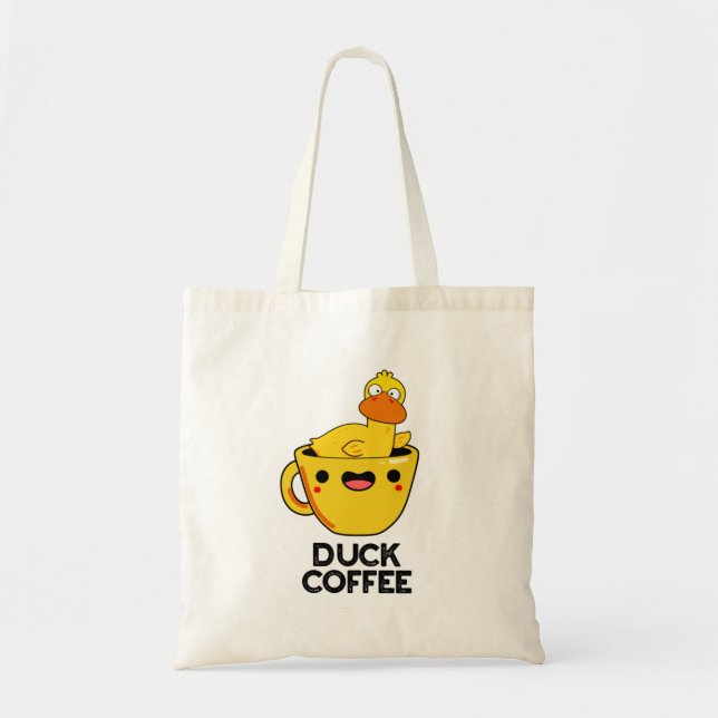 Bolsa Tote Duck Coffee Funny Drink Pun  (Frente)
